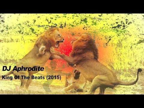 DJ Aphrodite - King Of The Beats (2015)