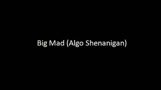 Tape #4 Harvey - Big Mad (Algo Shenanigan)