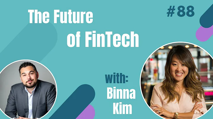 The Future of FinTech - w/ Binna Kim, Co-founder o...