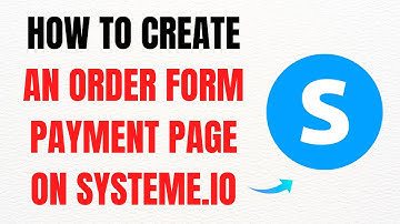 How to Create an Order Form Payment Page on Systeme.io – Full Guide 2025