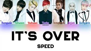 SPEED - It's Over [HanRomEng] Color Coded Lyrics