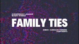 Family Ties (DØCI   Adnan Veron VIP EDIT)