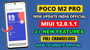 POCO M2 Pro MIUI 12.0.1.1 New Update Full Changelogs | How To Update | 2+ New Features | OTA Link