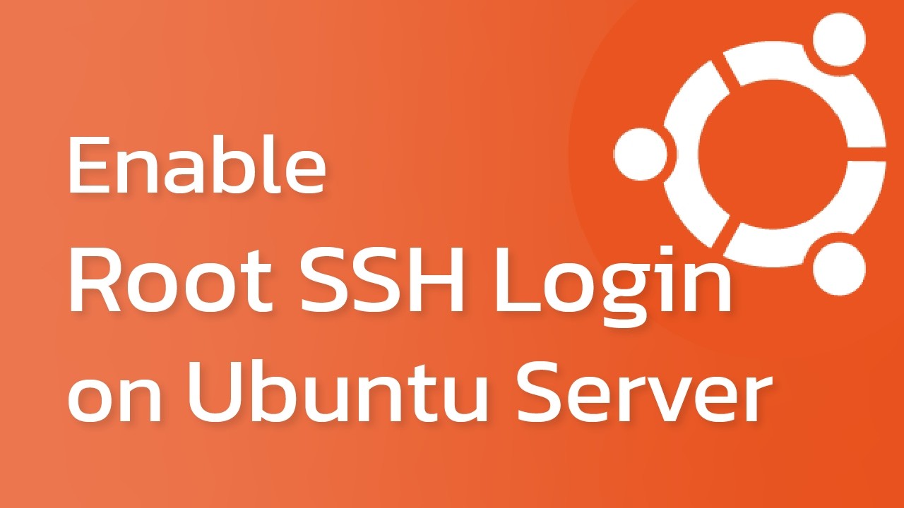 How to Enable Root SSH Login on Ubuntu Server - YouTube