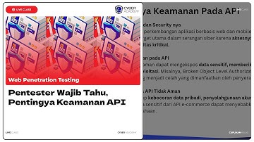Pentester Wajib Cek Keamanan API Bantu Hindari Data Breach | Live Class Web Penetration Testing