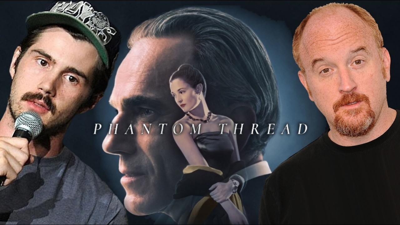 Comedians on Phantom Thread