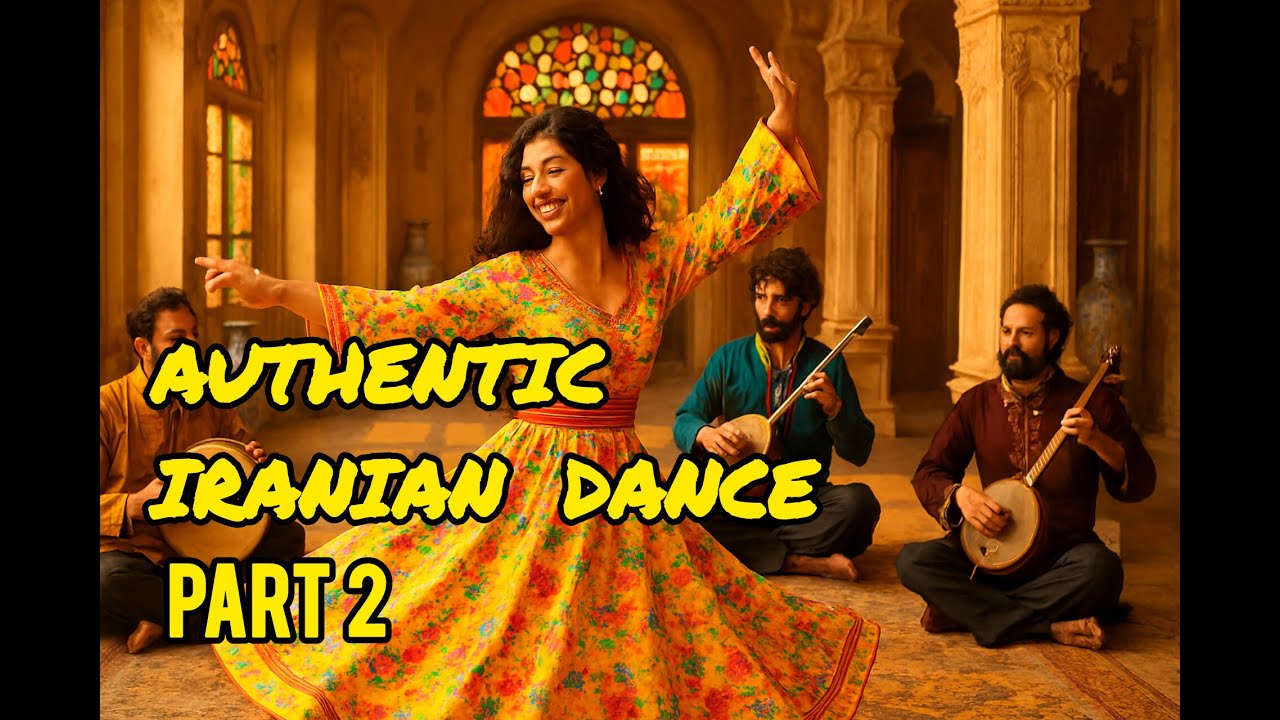 Authentic Iranian Dance - Part  2