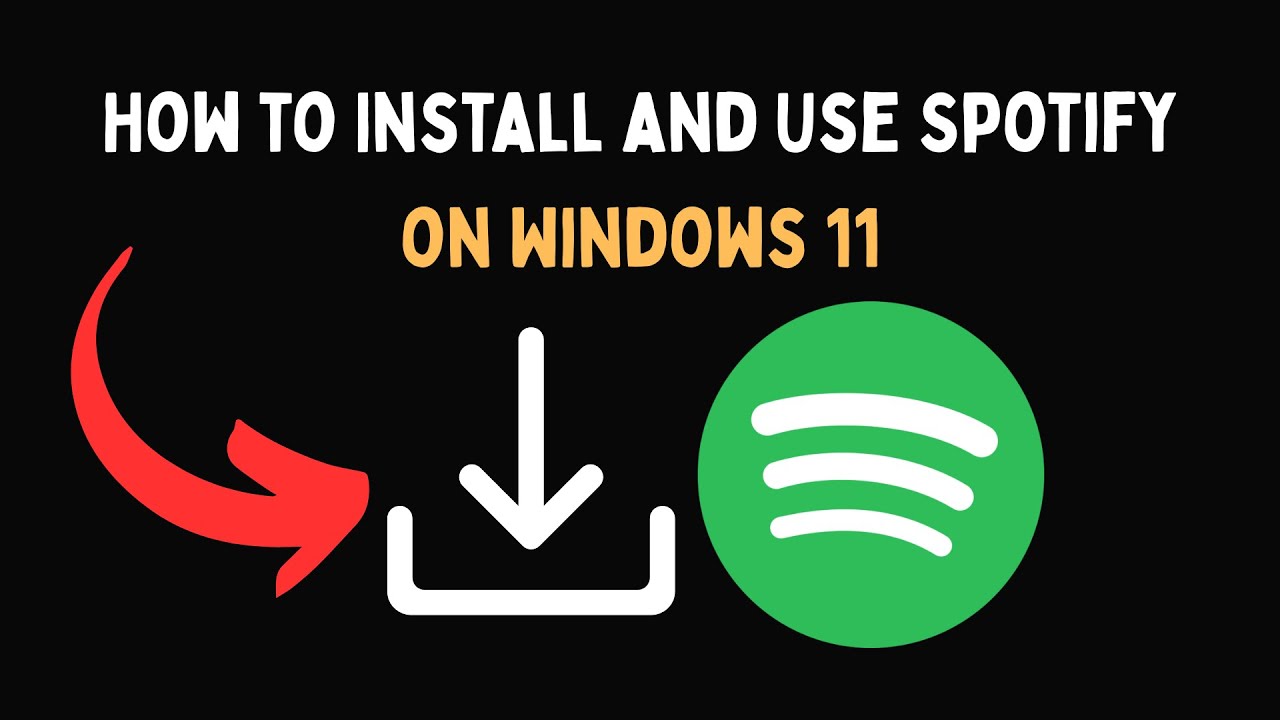 How to Install and Use Spotify on Windows 11 - YouTube