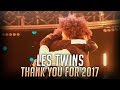 LES TWINS | THANK YOU FOR 2017!