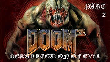 DOOM 3: Resurrection of Evil Playthrough [Part 2]; Recruit Difficulty