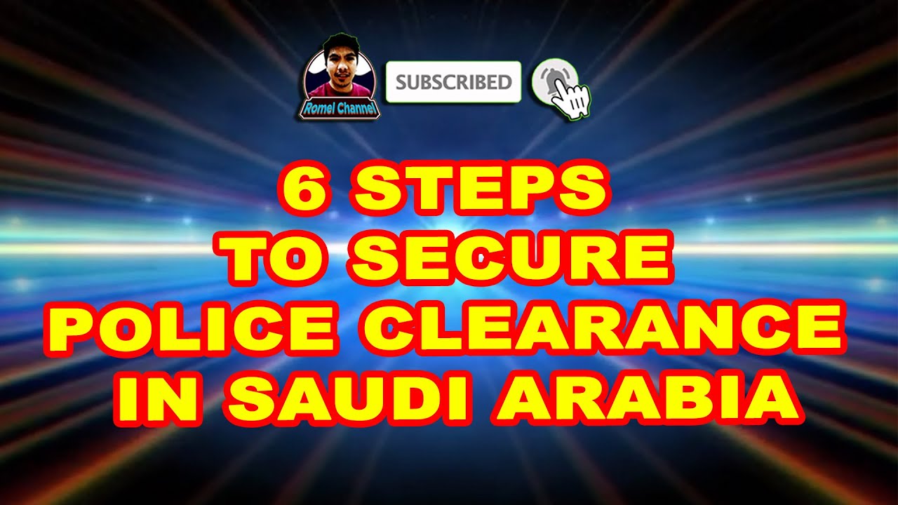 6 Steps How to Secure Police Clearance in Saudi Arabia shorts Romel Channel YouTube