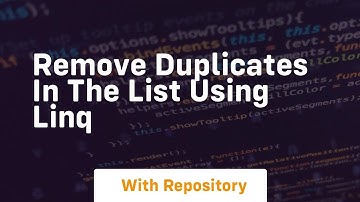 remove duplicates in the list using linq