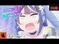 VTuber Legend: How I Went Viral after Forgetting to Turn Off My Stream Ep. 1 English Dub