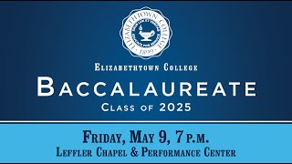 Elizabethtown College - Baccalaureate 2025