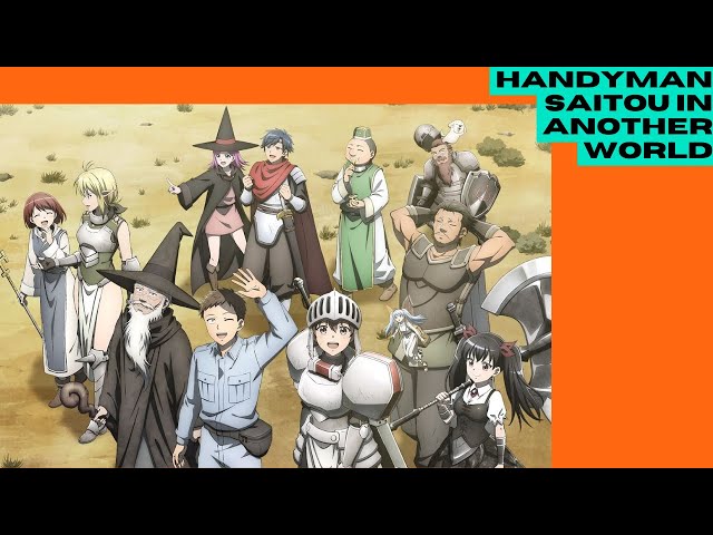 Benriya Saitou-san, Isekai ni Iku (Handyman Saitou in Another World) Review