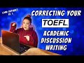 How to improve your toefl academic discussion writing  cami critiques ep 1