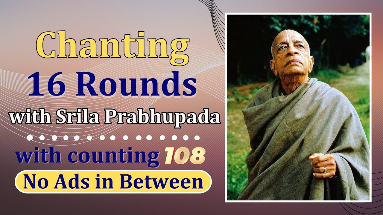 Chanting With Prabhupada | 16 Rounds without Ads | Hare Krishna