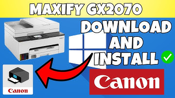 How To Download & Install Canon MAXIFY GX2070 Printer Driver in Windows 7,8,10,11