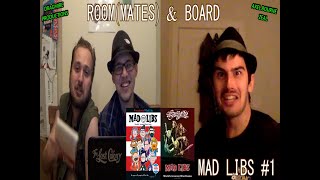 MAD LIBS #1 | Room(Mates) & Board (S1 BONUS) - feat. Axel Yates