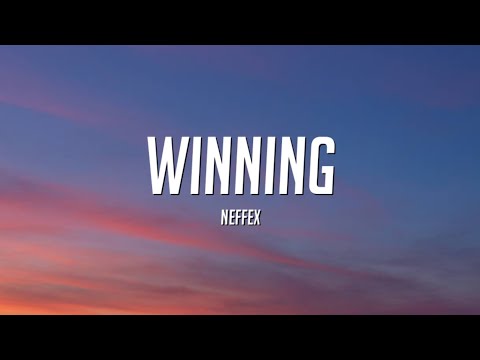 NEFFEX - Winning (Lyrics)