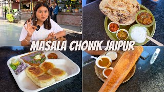 JAIPUR Street Food | MASALA CHOWK | Bejad Thali, Aloo Tikki, Pav Bhaji, Dosa & More
