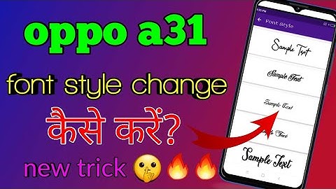 How To Change Font Style Oppo A31 || Oppo A31 Main Font Style Kaise Change kare || Tech Boy Mukesh