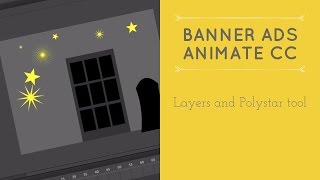 Layers and Polystar tool - HTML5 Banner Ads in Adobe Animate [10/53]