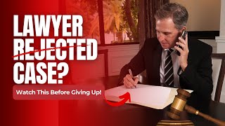 Was Your Case Rejected? This Might Be the Most Important Video You Watch
