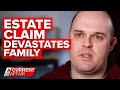 Unexpected claim on deceased father's estate devastates family | A Current Affair