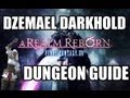Final Fantasy XIV: A Realm Reborn - Dzemael Darkhold Dungeon Guide