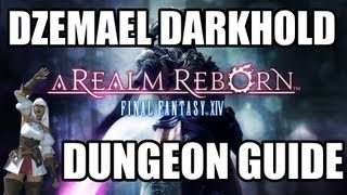 Final Fantasy XIV: A Realm Reborn - Dzemael Darkhold Dungeon Guide