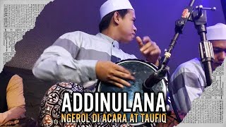 Duet bersama majlis at taufiq | keluarkan variasi darbuka | Addinu lana || Muhtadiy