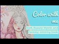 Color with me | Dark Beauty Mystic and Fantasy - Crook Crook | Castle Arts colored pencils