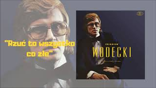 Zbigniew Wodecki - Rzuć to wszystko co złe [Official Audio]