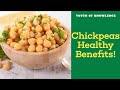 What are the benefits from eating Chickpeas?