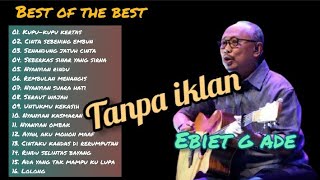 Ebiet g ade - ada yang tak mampu ku lupa | full album lawas, Cinta sebening embun tanpa iklan