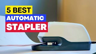 Top 5 Best Portable Automatic Electric Stapler