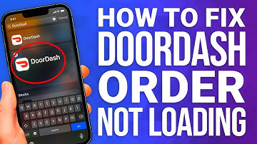 Hoe u het probleem met het laden van een DoorDash-bestelling kunt oplossen: eenvoudige stappen!