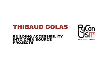 Building Accessibility into Open Source Projects: Thibaud Colas