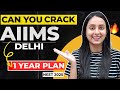 Neet 2025 crack aiims delhi in 1 year  perfect plan neet neet2025 aiims