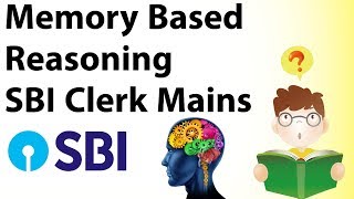 Memory Based Reasoning Questions for SBI Clerk Mains 2018