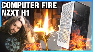 Unsafe Computer Catches Fire: NZXT H1 Case & BLD Serious Problems