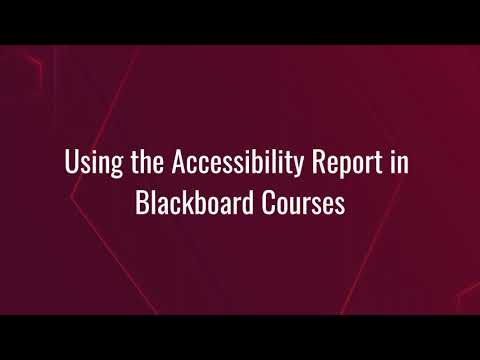Using the Accessibility Report in Blackboard Courses
