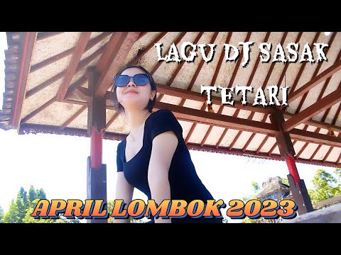 TETARI LAGU SASAK APRIL LOMBOK @FERRY LEBET