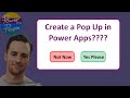 Power Apps How to - Create a Pop Up