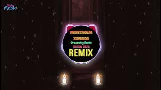 MONTAGEM XONADA (Phonk 2025) - Dreamsky Remix Tiktok || Hot Douyin DJ抖音版