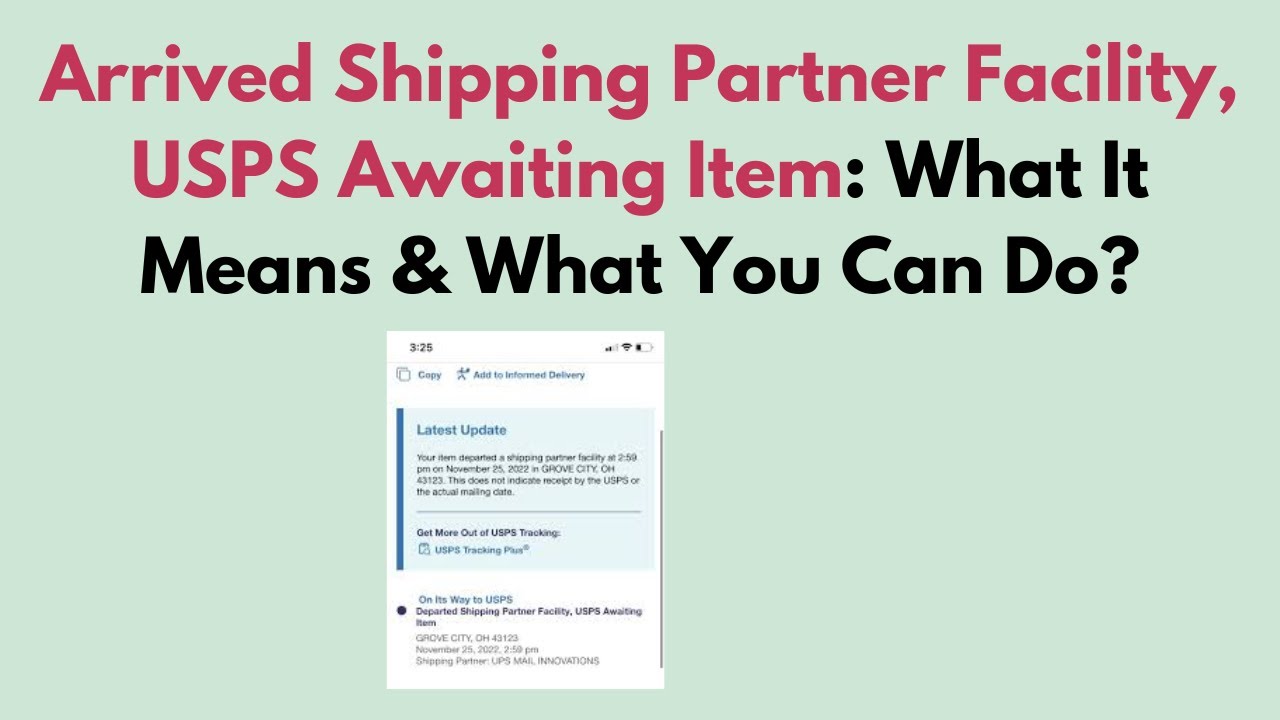 Arrived Shipping Partner Facility, USPS Awaiting Item: What It Means