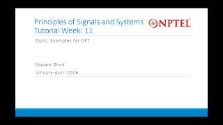[2026] Week 11: Discrete Fourier Transform || NPTEL || Principles of Signals and Systems