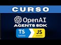 OpenAI Agents SDK: Curso COMPLETO Typescript/Javascript