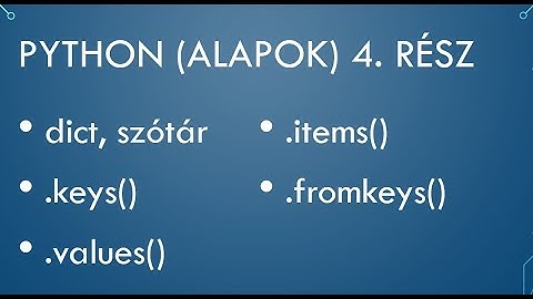Python Érettségi - 04. szótárak dictionary dict